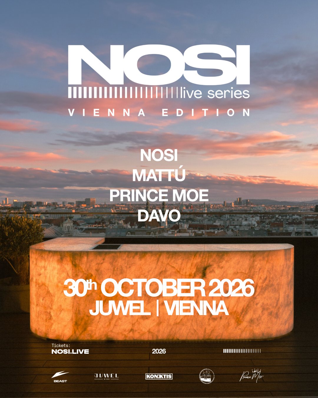 Flyer: NOSI Live Series, Vienna Edition, 30 October 2026 at Juwel Vienna with NOSI, Mattú, Prince Moe and Davo